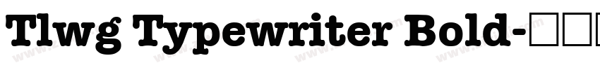 Tlwg Typewriter Bold字体转换